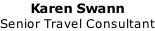 Karen Swann Senior Travel Consultant